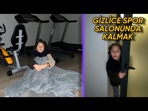 GECE GİZLİCE SPOR SALONUNDA KALMAK !!