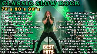 🔥Classics Slow Rock Classics That Never Lose Their Magic | 70s, 80s & 90s🔥🔥🔥