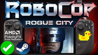 RoboCop Rogue City Steam Deck FPS BOOST: FSR4 + Eclipse Mod + Lossless Scaling Performance Tested