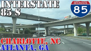 I85 South  Downtown Charlotte NC to Downtown Atlanta GA  4K Highway Drive
