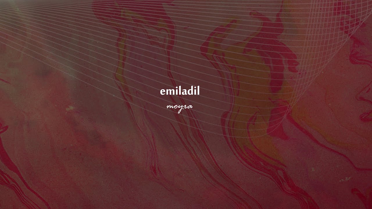 Emiladil - Moyra