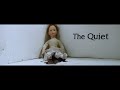 The Quiet (Short Horror Film Based on a True Story)