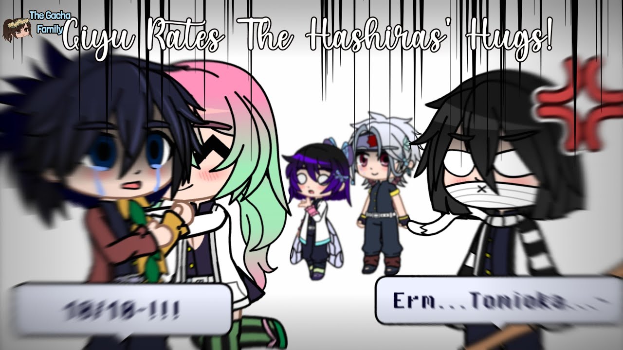 𝙆𝙉𝙔 // ✨️Giyu Rates The Hashiras' Hugs!✨️ // Gacha Club x Demon Slayer // (+new intro)