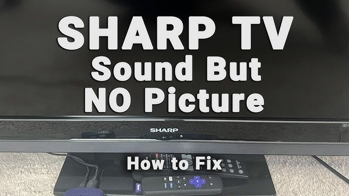 Sharp Aquos Tv Troubleshooting: Expert Tips & Solutions