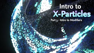 Intro to X-Particles 2023 - Intro to Modifiers
