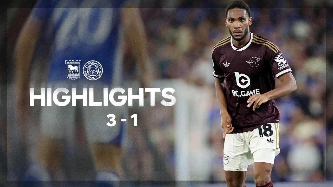 HIGHLIGHTS | Ipswich Town 3-1 Leicester City | Leicester Beaten At Portman Road