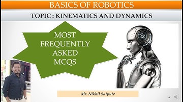 MCQS - Kinematics and Dynamics | Robotics | Learn with nikhil
