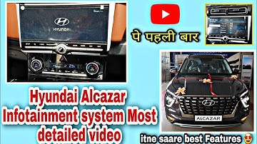 Hyundai Alcazar infotainment System Explained in detail | Alcazar music System First time on youtube