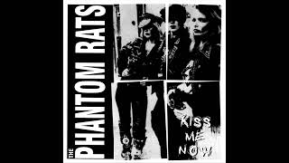 The Phantom Rats  Kiss Me Now  Album