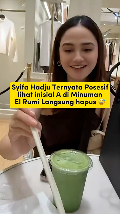 Syifa Hadju Possessive Mode to El Rumi #foryou #elrumi #syifahadju