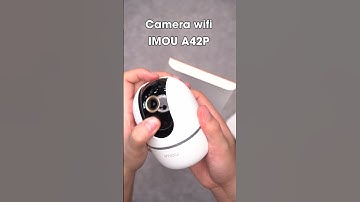 Mở Hộp Camera Wifi IMOU A42P