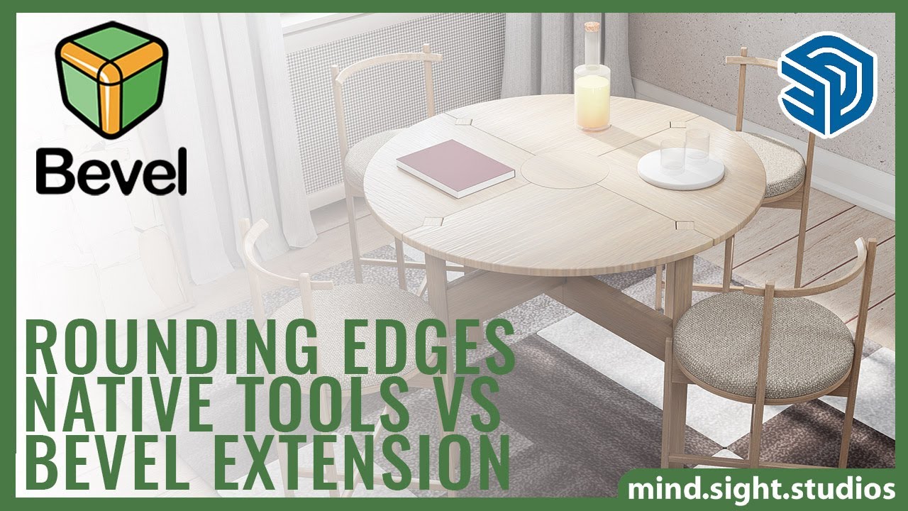 How to Bevel your Edges to Improve your SketchUp Models & Rendering