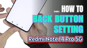 How to enable Back button setting on Redmi Note 14 Pro 5G
