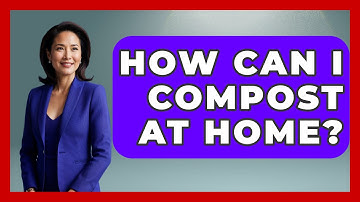 How Can I Compost At Home? - Ultimate Life Hacks