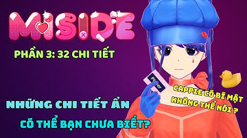 MISIDE: Những chi tiết thú vị và câu thoại ẩn mà bạn có thể bỏ qua - Phần 3