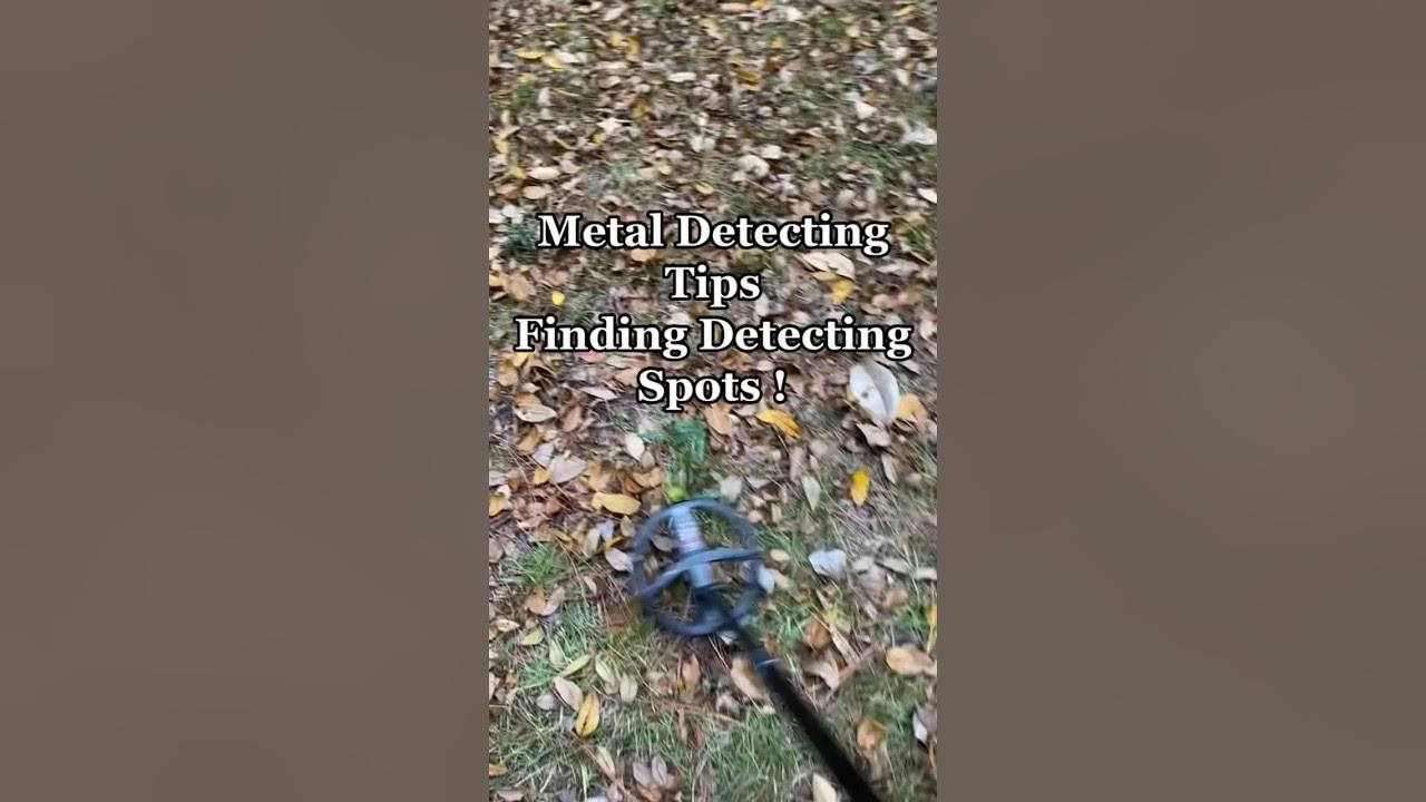 Metal Detecting Tips Finding Detecting Spots YouTube