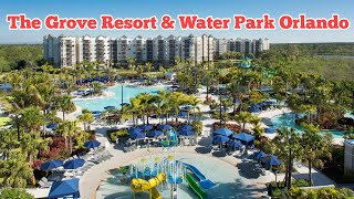 The Grove Resort & Water Park Orlando: The Ultimate Family Vacation Destination