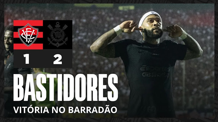Vitória no Barradão | Vitória 1 x 2 Corinthians | Brasileirão 2024