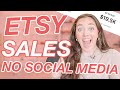 How to Make Sales on Etsy Without Using Social Media