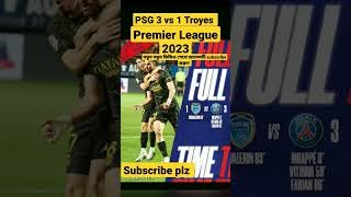 Psg 3 Vs 1 Troyes Premier League 2023