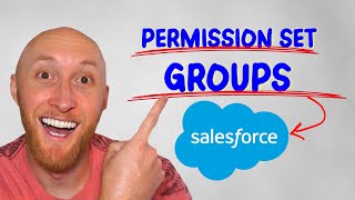 How To Create Permission Set Groups In Salesforce