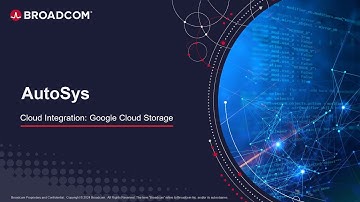 AutoSys Cloud Integration with Google Cloud Storage