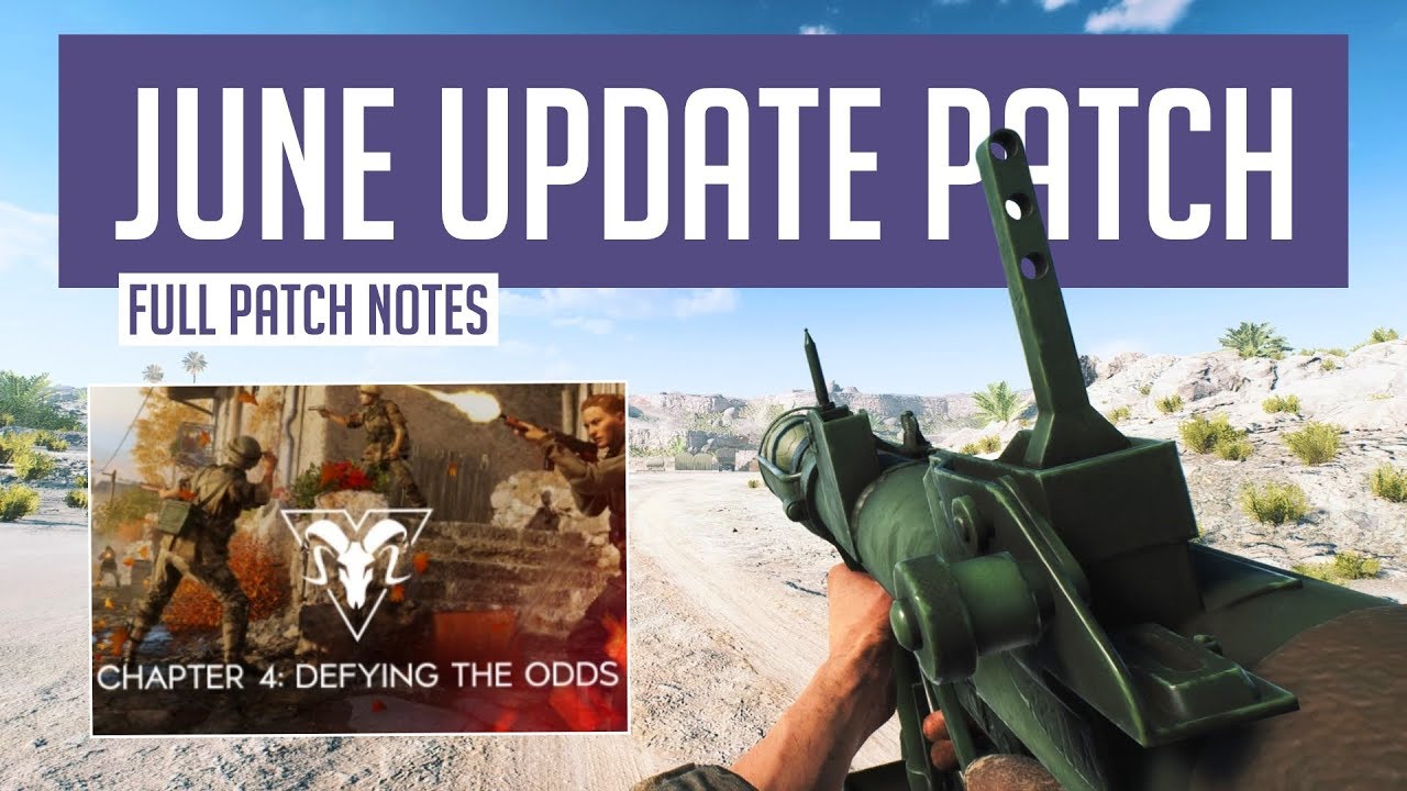 FULL CHAPTER 4 UPDATE PATCH NOTES | Battlefield V June Update