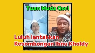 The Master Qori Destroys Ibn Kholdys Arrogance