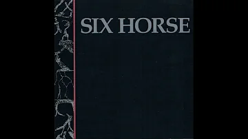 Six Horse - Fine Business, Excellent (1996) [Full Album]