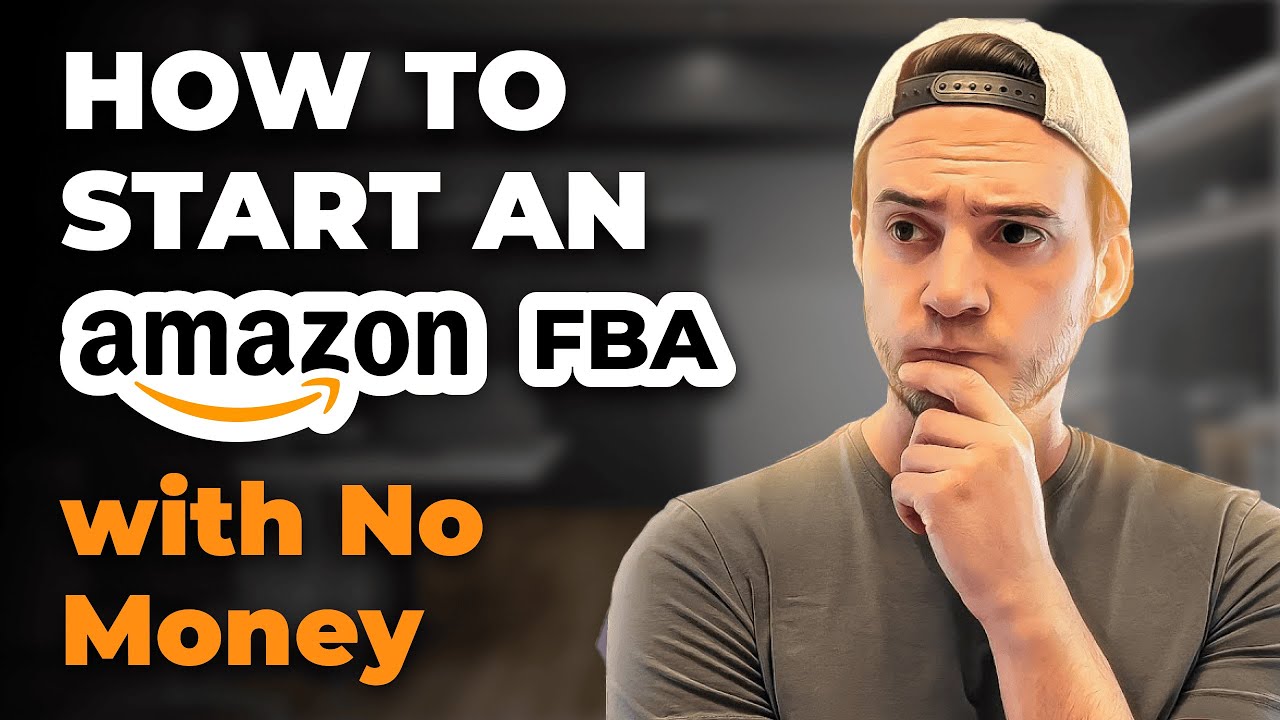 How to Start on Amazon FBA with No Money: 2025 Step-by-Step Guide - YouTube