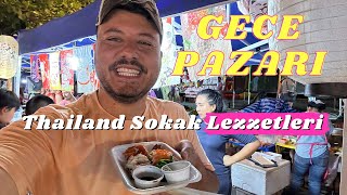 Tayland Sokak Lezzetleri / Koh Phangan Gece Pazarı - Thailand Vlog 2023