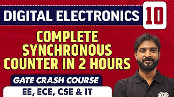 Digital Electronics 10 | Complete Synchronous Counter in 2 Hour | ECE, EE, CS IT | GATE Crash Course