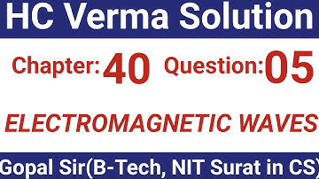 H.C. Verma Solutions - Electromagnetic Waves - Chapter 40, Question 5