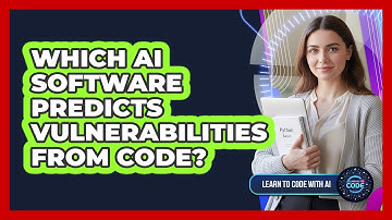 Which AI Software Predicts Vulnerabilities from Code?