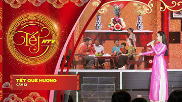 Tết Quê Hương - Cẩm Ly | Tết HTV 2018