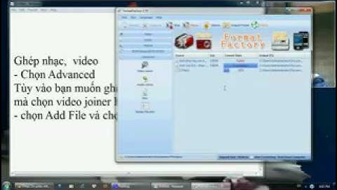 Cắt ghép nhạc, video bằng Format Factory