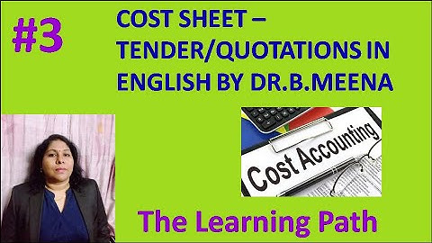 Cost Sheet #3- Tender/Quotations in English | The Learning Path
