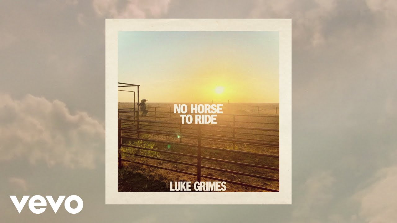 Luke Grimes – No Horse To Ride (Official Audio)