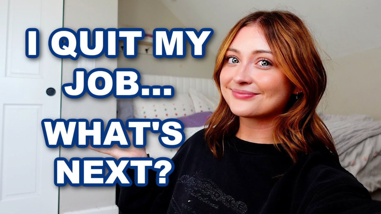I QUIT MY JOB....WHAT'S NEXT?