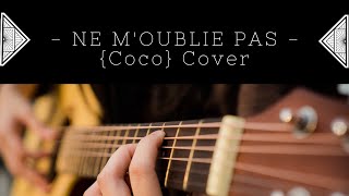 Video thumbnail of "ღ Ne m'oublie pas - Coco - French Version ღ"