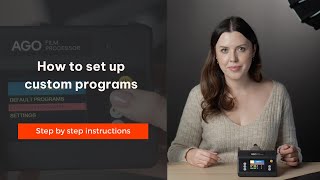 Setting up custom programs for AGO Film Processor