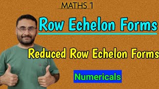 Row Echelon and Reduced Row Echelon forms | with Examples | Upper triangle Matrix | Maths screenshot 1