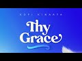 Kofi Kinaata - Thy Grace (Audio Slide)