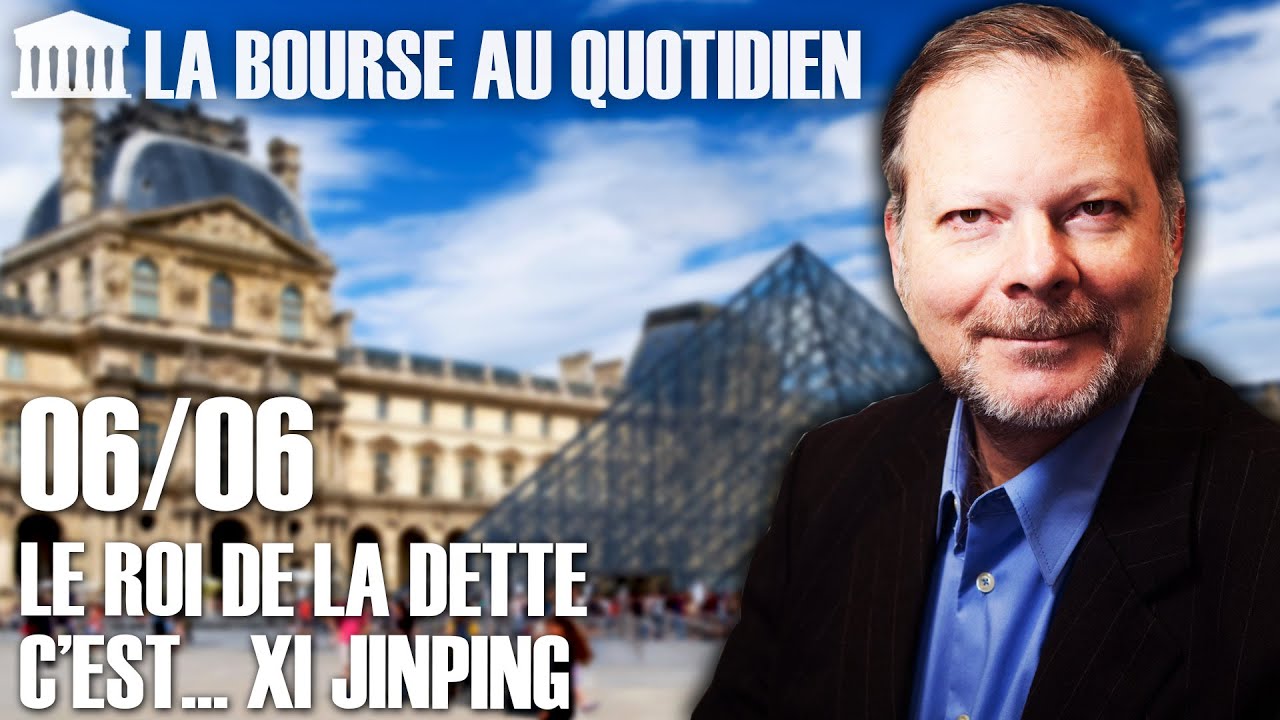 Bourse au Quotidien - Le roi de la dette c'est...Xi Jinping