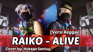 Raiko  A versi Reggae  Hokage Santuy Cover