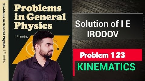 I E Irodov problem 1.23 | I E Irodov solution | IE Irodov physics Il kinematics
