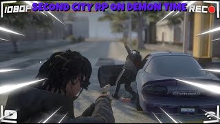 SECOND CITY RP ON DEMON TIME!  | PART 6 | GTA RP