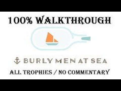 Burly Men At Sea Platinum Walkthrough - Trophy Guide - All Endings