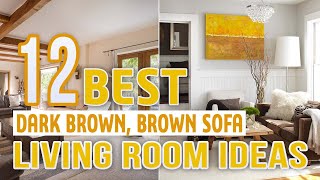 12 Best Dark Brown Brown Sofa Living Room Ideas screenshot 5