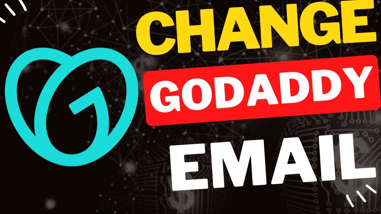 Как легко изменить адрес электронной почты GoDaddy